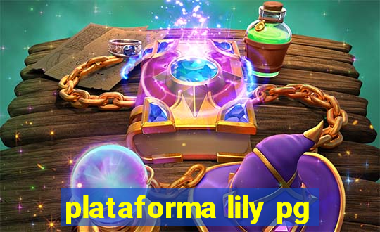 plataforma lily pg